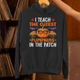 I Teach The Cutest Pumpkins In The Patch Halloween Teacher Unisex Hoodie, gift for family, gift for coworker I Teach The Cutest Pumpkins In The Patch Halloween Teacher Unisex Hoodie, gift for family, gift for coworker