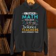 I Teach Math Because Science Teachers Need Heroes Too Unisex Hoodie, Science Teacher Hoodies, gift for family, gift for coworker I Teach Math Because Science Teachers Need Heroes Too Unisex Hoodie, Science Teacher Hoodies, gift for family, gift for coworker