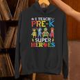 I Teach Pre-K Superheroes Students Teacher Back To School Unisex Hoodie, gift for family, gift for coworker I Teach Pre-K Superheroes Students Teacher Back To School Unisex Hoodie, gift for family, gift for coworker
