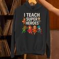 I Teach Super Heroes Teacher Unisex Hoodie, Super Teacher Hoodies, gift for family, gift for coworker I Teach Super Heroes Teacher Unisex Hoodie, Super Teacher Hoodies, gift for family, gift for coworker