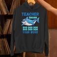 Teacher Shark Do Your Work Unisex Hoodie, gift for family, gift for coworker