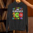 My Teacher Survived 100 Days Of Me 100 Days Of School Unisex Hoodie, gift for family, gift for coworker My Teacher Survived 100 Days Of Me 100 Days Of School Unisex Hoodie, gift for family, gift for coworker