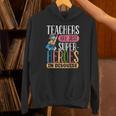 Teachers Are Just Superheroes In Disguise Back To School Unisex Hoodie, gift for family, gift for coworker Teachers Are Just Superheroes In Disguise Back To School Unisex Hoodie, gift for family, gift for coworker