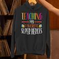Teaching My Favorite Superheros Men Women SPED Teacher Unisex Hoodie, gift for family, gift for coworker