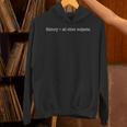 History Buff For Students Professors-History Teacher Men Women Girls Kids Unisex Hoodie, History Teacher Hoodies, gift for family, gift for coworker History Buff For Students Professors-History Teacher Men Women Girls Kids Unisex Hoodie, History Teacher Hoodies, gift for family, gift for coworker