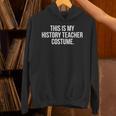 This Is My History Teacher Costume Halloween T Shirt Men Women Kids Unisex Hoodie, History Teacher Hoodies, gift for family, gift for coworker