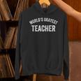 World's Okayest Teacher Educator Best Teacher Ever Unisex Hoodie, gift for family, gift for coworker World's Okayest Teacher Educator Best Teacher Ever Unisex Hoodie, gift for family, gift for coworker