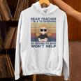 Dear Teacher I Talk To Everyone So Moving My Seat Won’t Help Unisex Hoodie, gift for family, gift for coworker Dear Teacher I Talk To Everyone So Moving My Seat Won’t Help Unisex Hoodie, gift for family, gift for coworker