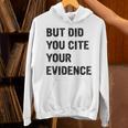 English Teacher But Did You Cite Your Evidence Unisex Hoodie, English Teacher Hoodies, gift for family, gift for coworker