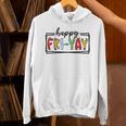 Happy Fri-Yay Friday Lovers Teacher Fri Yay Weekend Unisex Hoodie, gift for family, gift for coworker