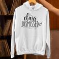 I Love You All Class Dismissed Teacher Last Day Of School Unisex Hoodie, gift for family, gift for coworker I Love You All Class Dismissed Teacher Last Day Of School Unisex Hoodie, gift for family, gift for coworker