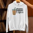 Phonemes Graphemes And Caffeine Coffee Teacher Appreciation Unisex Hoodie, gift for family, gift for coworker