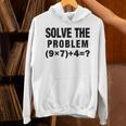 Solve The Problem 9×74 Math Teacher Unisex Hoodie, gift for family, gift for coworker Solve The Problem 9×74 Math Teacher Unisex Hoodie, gift for family, gift for coworker