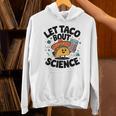 Lets Tacos Bout Science Scientist Teacher Unisex Hoodie, Science Teacher Hoodies, gift for family, gift for coworker Lets Tacos Bout Science Scientist Teacher Unisex Hoodie, Science Teacher Hoodies, gift for family, gift for coworker