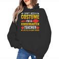 I Don't Need A Costume I'm A Kindergarten Teacher Halloween Women's Hoodie, trending gift I Don't Need A Costume I'm A Kindergarten Teacher Halloween Women's Hoodie, trending gift