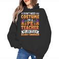 I Don't Need a Costume I'm a Pe Teacher Retro Halloween Women's Hoodie, Pe Teacher Gifts, trending gift