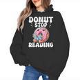 Donut Stop Reading Kawaii Teacher Preschool Kindergarten Women's Hoodie, trending gift Donut Stop Reading Kawaii Teacher Preschool Kindergarten Women's Hoodie, trending gift