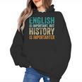 English Is Important But History Is Importanter Teacher Women's Hoodie, History Teacher Gifts, English Teacher Gifts, trending gift English Is Important But History Is Importanter Teacher Women's Hoodie, History Teacher Gifts, English Teacher Gifts, trending gift