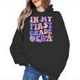 In My First Grade Era 1st Grade Girls Teacher Back To School Women's Hoodie, First Grade Teacher Gifts, trending gift