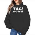 Fun Summer Tag You'Re It Teacher Vacation T-Shirt For Men Women Girls Kids Women's Hoodie, trending gift