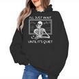 I'Ll Just Wait Until It's Quiet Teacher Meme Skeleton For Men Women Women's Hoodie, trending gift I'Ll Just Wait Until It's Quiet Teacher Meme Skeleton For Men Women Women's Hoodie, trending gift