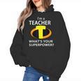 I'm a Teacher What's Your Superpower Teacher Women's Hoodie, trending gift I'm a Teacher What's Your Superpower Teacher Women's Hoodie, trending gift