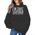 I'm That Teacher They Told You About Back To School For Men Women Women's Hoodie, trending gift I'm That Teacher They Told You About Back To School For Men Women Women's Hoodie, trending gift