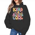 Kind Is Always Cool Groovy Teacher Be Kind Kindness Matters Women's Hoodie, Groovy Teacher Gifts, trending gift