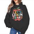 Let's Learn Today Teacher Motivational Back To School Women's Hoodie, trending gift Let's Learn Today Teacher Motivational Back To School Women's Hoodie, trending gift
