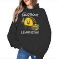 Let's Taco Bout Learning Back To School Teacher Kids Women's Hoodie, trending gift