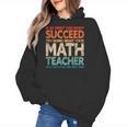 If You Have No Success At First Try It With a Fun Maths Teacher Women's Hoodie, trending gift If You Have No Success At First Try It With a Fun Maths Teacher Women's Hoodie, trending gift