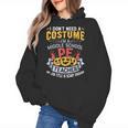 Physical Education School PE Teacher Halloween Costume Men Women Women's Hoodie, Pe Teacher Gifts, trending gift Physical Education School PE Teacher Halloween Costume Men Women Women's Hoodie, Pe Teacher Gifts, trending gift