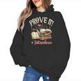 Prove It Reading Teacher Text Evidence Book Lover Student Women's Hoodie, trending gift Prove It Reading Teacher Text Evidence Book Lover Student Women's Hoodie, trending gift