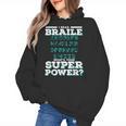 I Read Braille Tell Me Your Superpower Braille Teacher For Men Women Women's Hoodie, trending gift I Read Braille Tell Me Your Superpower Braille Teacher For Men Women Women's Hoodie, trending gift