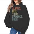 Retro ALways Cite Your Evidence Bruh ELA Teacher For Men Women Kids Women's Hoodie, trending gift Retro ALways Cite Your Evidence Bruh ELA Teacher For Men Women Kids Women's Hoodie, trending gift