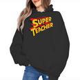 Super Teacher SuperTeacher Women's Hoodie, Super Teacher Gifts, trending gift Super Teacher SuperTeacher Women's Hoodie, Super Teacher Gifts, trending gift