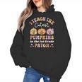 I Teach The Cutest Pumpkins In The Patch 1st Grade Teacher For Men Women Kids Women's Hoodie, trending gift