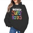 I Teach Future Superheroes Teacher Teaching Women's Hoodie, Future Teacher Gifts, trending gift