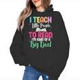 I Teach Little People To Read Reading Teacher For Men Women Girls Kids Women's Hoodie, trending gift I Teach Little People To Read Reading Teacher For Men Women Girls Kids Women's Hoodie, trending gift