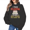 I Teach Reading Because Math Teachers Need Heroes Too Men Women Women's Hoodie, trending gift