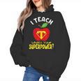 I Teach What's Your Superpower Superhero Teacher Women's Hoodie, trending gift
