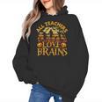 All Teachers Love Brains School Halloween Costume Women's Hoodie, trending gift