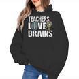 Teachers Love Brains Zombie Halloween Hilarious Women's Hoodie, trending gift Teachers Love Brains Zombie Halloween Hilarious Women's Hoodie, trending gift