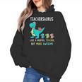 Teachersaurus Like A Normal Teacher But More Awesome Women's Hoodie, trending gift Teachersaurus Like A Normal Teacher But More Awesome Women's Hoodie, trending gift
