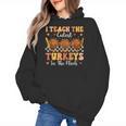 Thanksgiving Teacher I Teach The Cutest Turkeys In The Flock Women's Hoodie, trending gift Thanksgiving Teacher I Teach The Cutest Turkeys In The Flock Women's Hoodie, trending gift