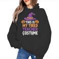 This Is My Tired Teacher Costume Halloween Women's Hoodie, trending gift This Is My Tired Teacher Costume Halloween Women's Hoodie, trending gift