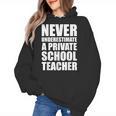 Never Underestimate A Private School Teacher Back To School Women's Hoodie, trending gift Never Underestimate A Private School Teacher Back To School Women's Hoodie, trending gift