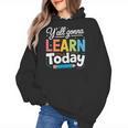 Y'All Gonna Learn Today Back To School First Day Teacher Women's Hoodie, trending gift