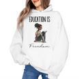 Education Is Freedom Teacher Books Black History Month Women's Hoodie, History Teacher Gifts, trending gift Education Is Freedom Teacher Books Black History Month Women's Hoodie, History Teacher Gifts, trending gift