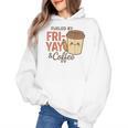 Friyay Teacher Coffee Friday School Cute Fri Yay Women's Hoodie, trending gift Friyay Teacher Coffee Friday School Cute Fri Yay Women's Hoodie, trending gift